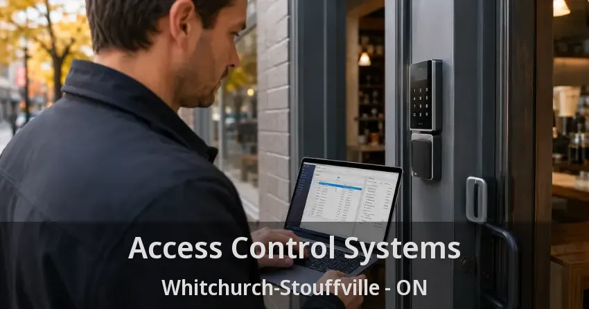 Access Control Systems Whitchurch-Stouffville - ON
