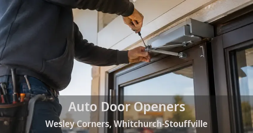 Auto Door Openers Wesley Corners, Whitchurch-Stouffville - ON