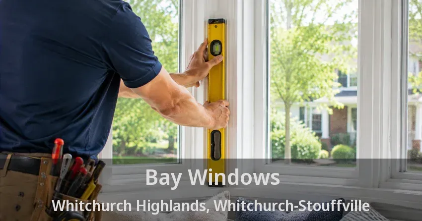Bay Windows Whitchurch Highlands, Whitchurch-Stouffville - ON