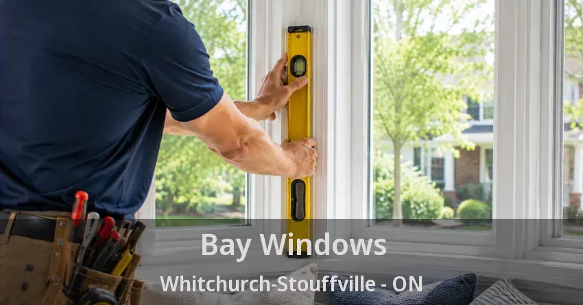 Bay Windows Whitchurch-Stouffville - ON