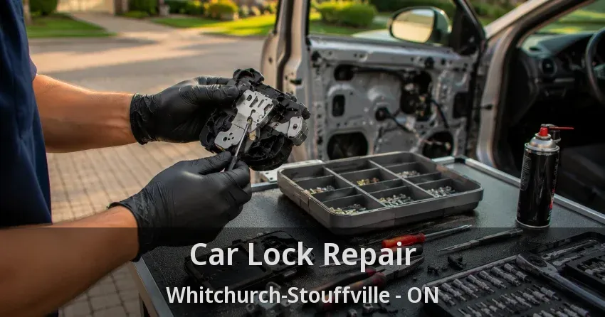 Car Lock Repair Whitchurch-Stouffville - ON