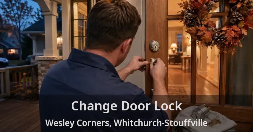Change Door Lock Wesley Corners, Whitchurch-Stouffville - ON