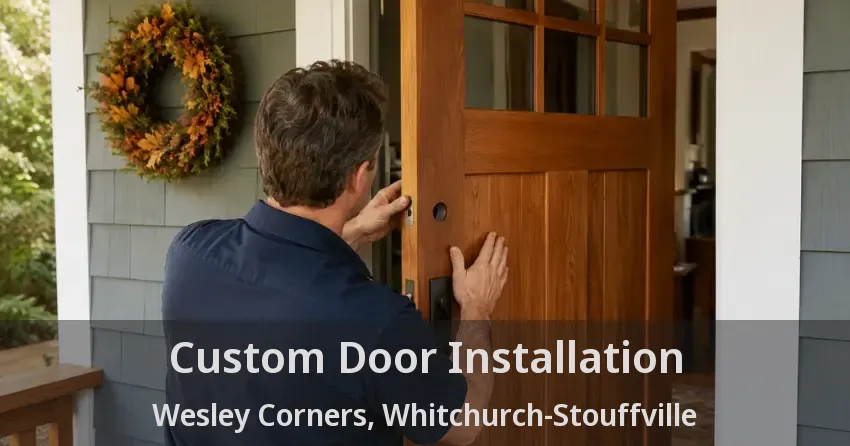 Custom Door Installation Wesley Corners, Whitchurch-Stouffville - ON