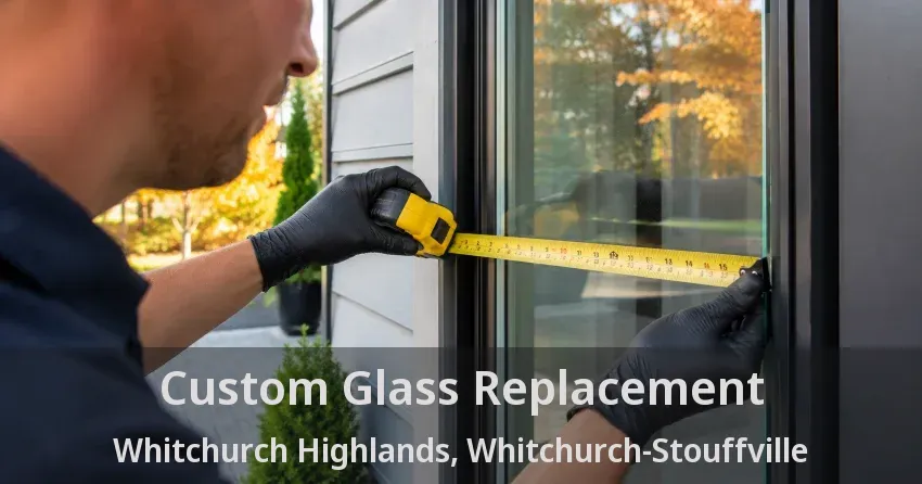Custom Glass Replacement Whitchurch Highlands, Whitchurch-Stouffville - ON