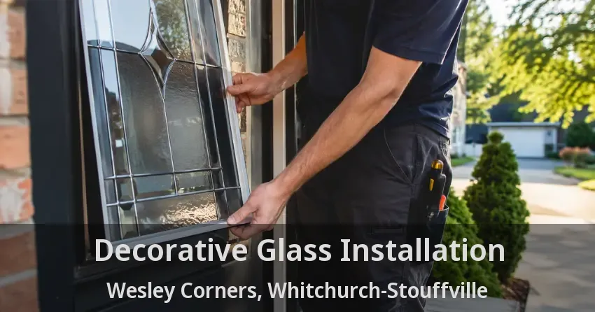 Decorative Glass Installation Wesley Corners, Whitchurch-Stouffville - ON