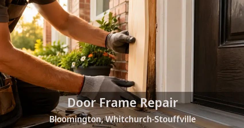 Door Frame Repair Bloomington, Whitchurch-Stouffville - ON