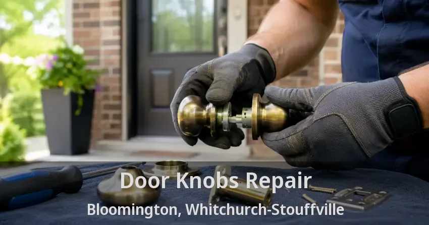 Door Knobs Repair Bloomington, Whitchurch-Stouffville - ON