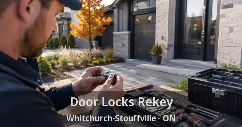 Door Locks Rekey Whitchurch-Stouffville - ON