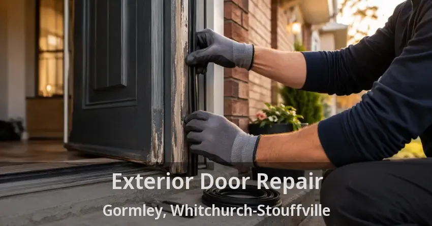 Exterior Door Repair Gormley, Whitchurch-Stouffville - ON