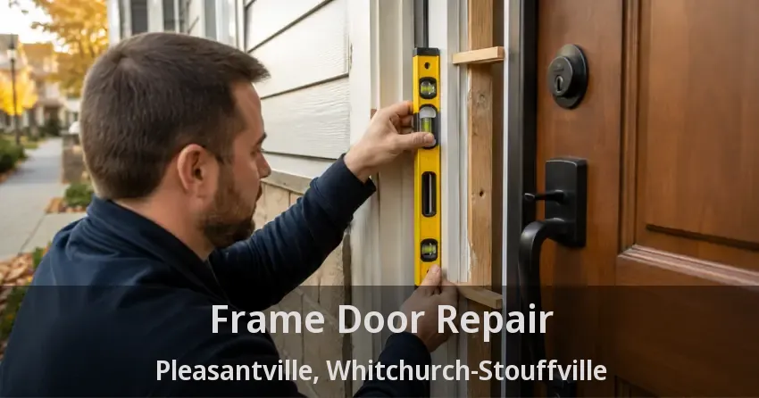 Frame Door Repair Pleasantville, Whitchurch-Stouffville - ON