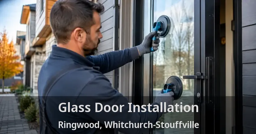Glass Door Installation Ringwood, Whitchurch-Stouffville - ON