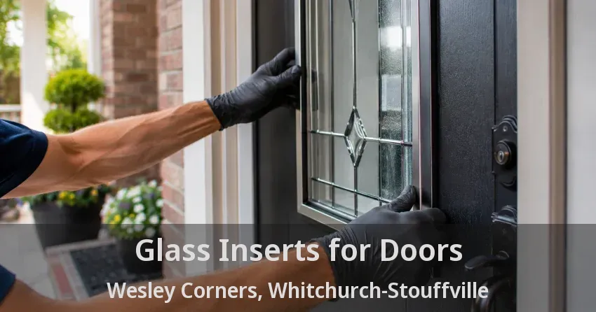 Glass Inserts for Doors Wesley Corners, Whitchurch-Stouffville - ON