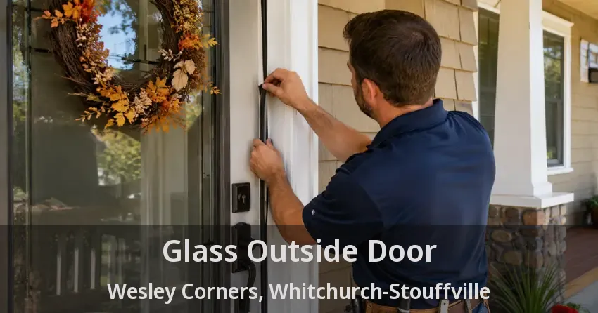 Glass Outside Door Wesley Corners, Whitchurch-Stouffville - ON