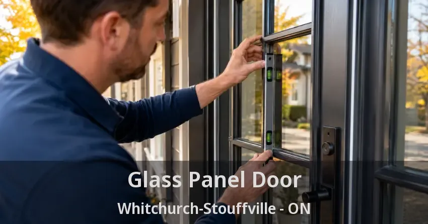 Glass Panel Door Whitchurch-Stouffville - ON