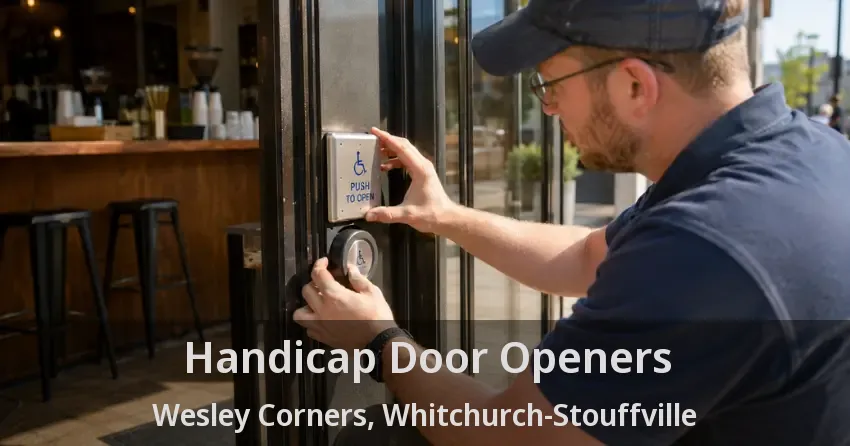 Handicap Door Openers Wesley Corners, Whitchurch-Stouffville - ON
