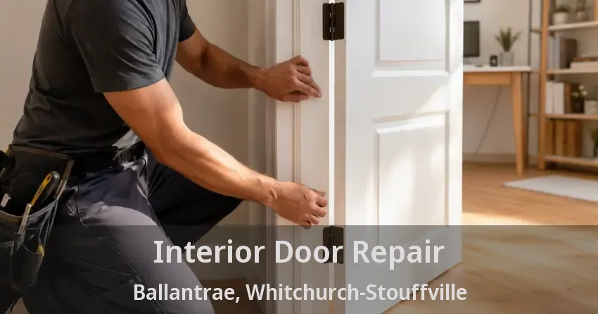 Interior Door Repair Ballantrae, Whitchurch-Stouffville - ON