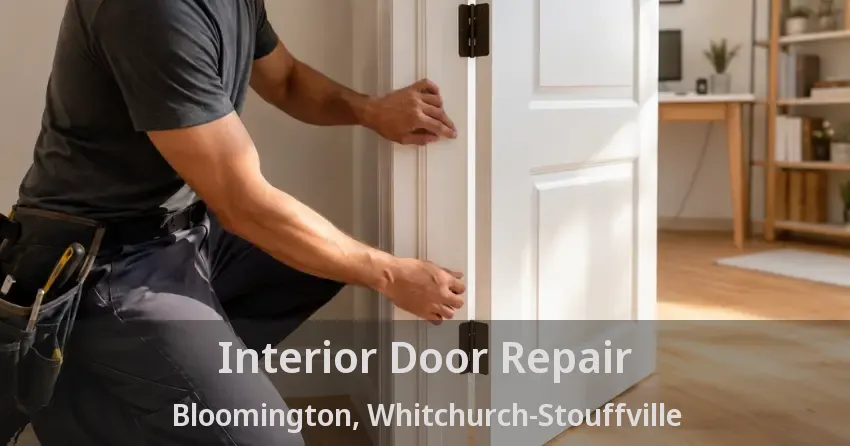 Interior Door Repair Bloomington, Whitchurch-Stouffville - ON