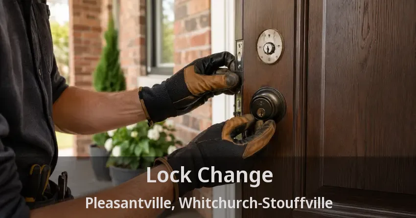 Lock Change Pleasantville, Whitchurch-Stouffville - ON