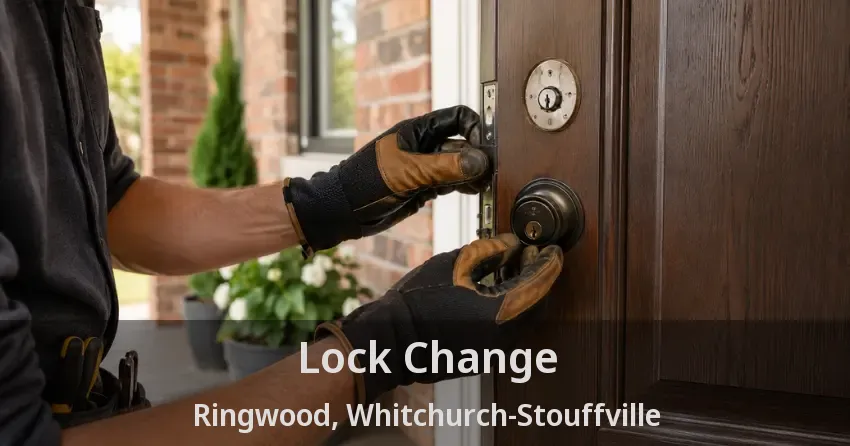 Lock Change Ringwood, Whitchurch-Stouffville - ON
