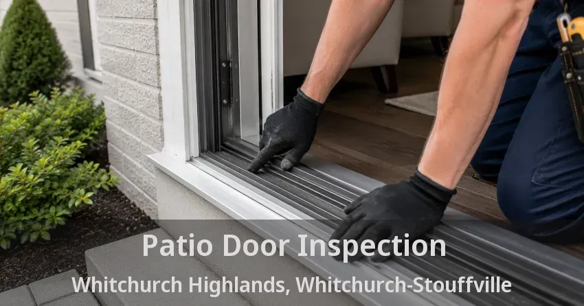 Patio Door Inspection Whitchurch Highlands, Whitchurch-Stouffville - ON