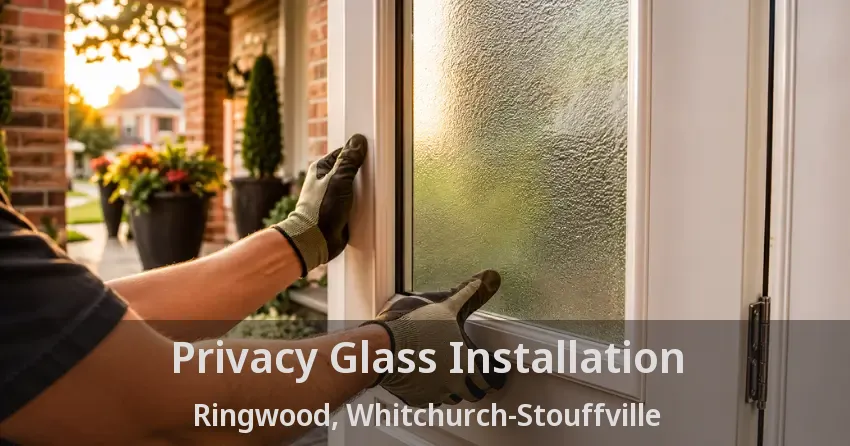 Privacy Glass Installation Ringwood, Whitchurch-Stouffville - ON