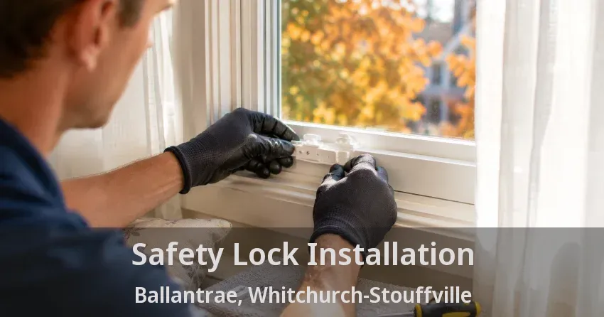 Safety Lock Installation Ballantrae, Whitchurch-Stouffville - ON