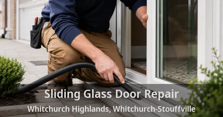 Sliding Glass Door Repair Whitchurch Highlands, Whitchurch-Stouffville - ON