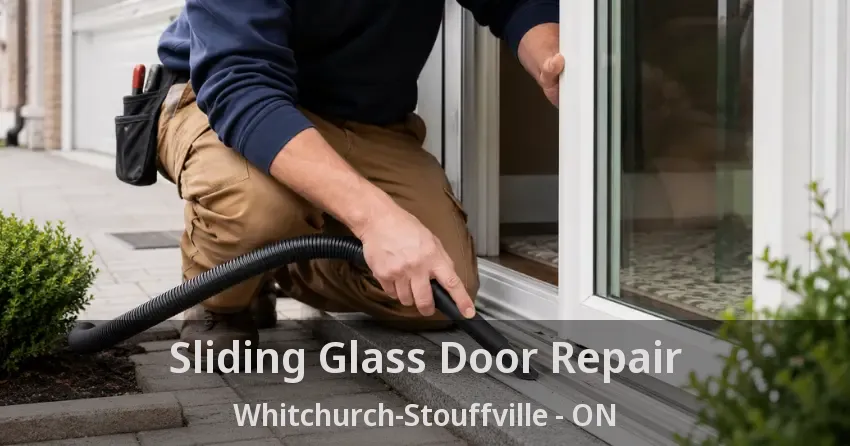 Sliding Glass Door Repair Whitchurch-Stouffville - ON