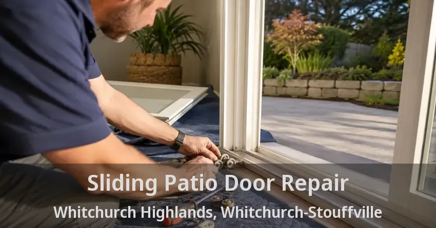 Sliding Patio Door Repair Whitchurch Highlands, Whitchurch-Stouffville - ON
