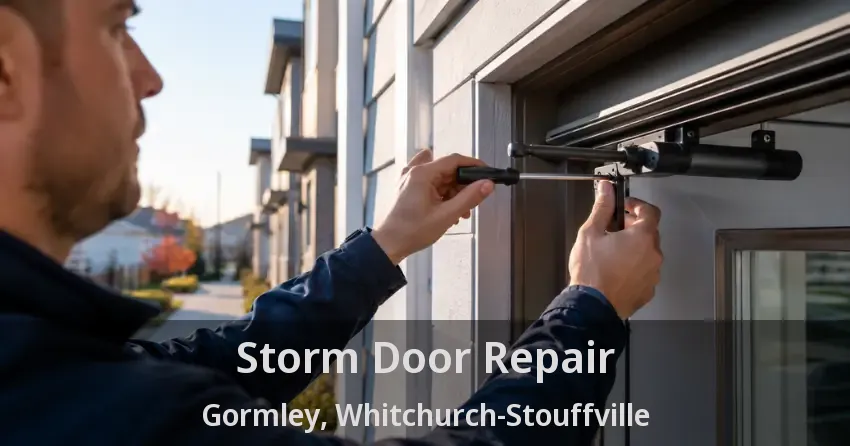 Storm Door Repair Gormley, Whitchurch-Stouffville - ON