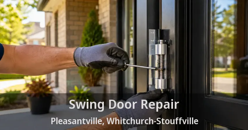 Swing Door Repair Pleasantville, Whitchurch-Stouffville - ON