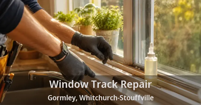 Window Track Repair Gormley, Whitchurch-Stouffville - ON