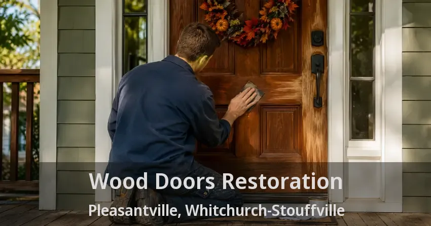 Wood Doors Restoration Pleasantville, Whitchurch-Stouffville - ON